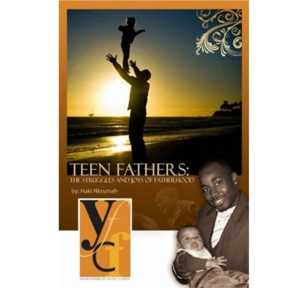 Teen Fathers: The Struggles And Joys Of Fatherhood